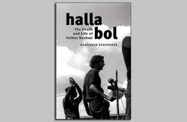 The 'halla bol' world of Safdar Hashmi