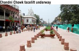 Chandni Chowk facelift underway